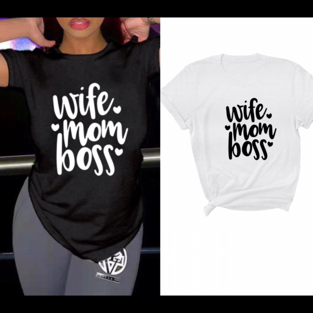 “Wife, Mom, Boss” tee